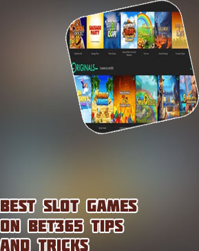 Best slot games bet365