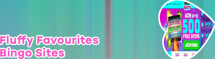 Bingo sites with fluffy favourites slots