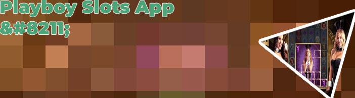 Playboy slots app