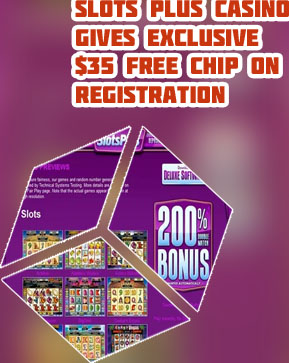 Slots plus casino sign up bonus